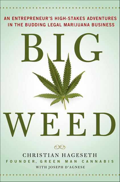 Big Weed, Joseph D'Agnese, Christian Hageseth