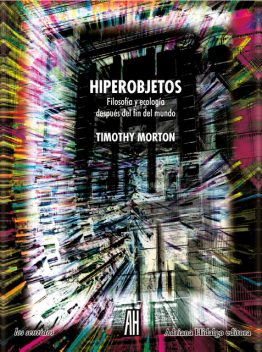 Hiperobjetos, Timothy Morton