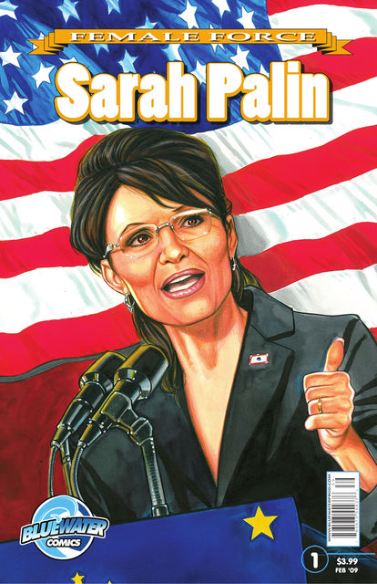 Female Force: Sarah Palin, Neal Bailey