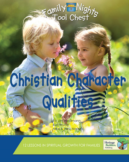 Christian Character Qualities, Kurt Bruner, Jim Weidmann