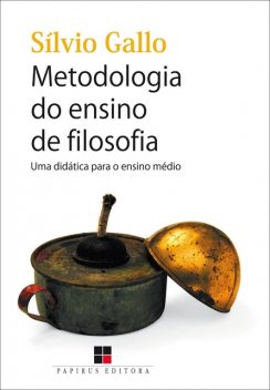 Metodologia do ensino de filosofia, Sílvio Gallo