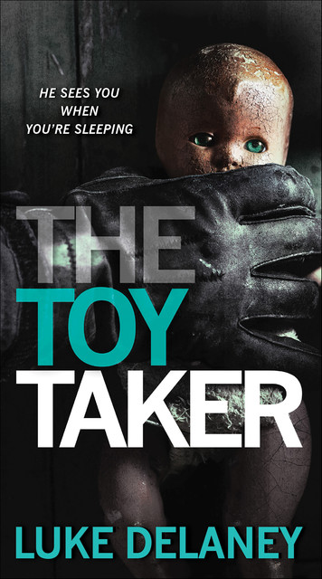 The Toy Taker, Luke Delaney