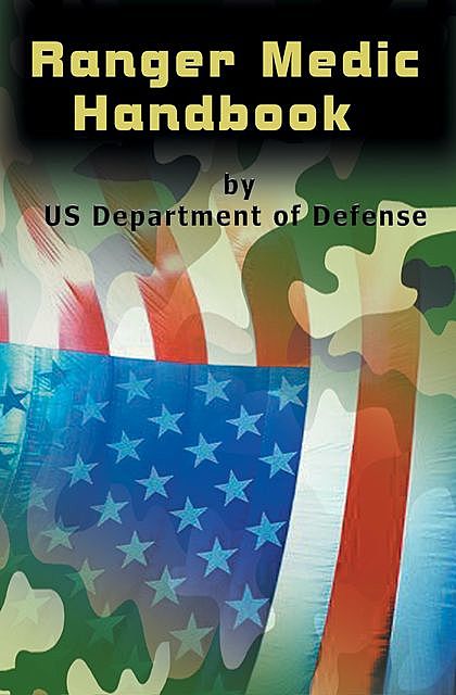 Ranger Medic Handbook, U.S. Department of Defense