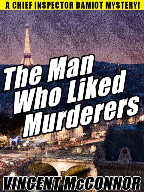 The Man Who Liked Murderers, Vincent McConnor