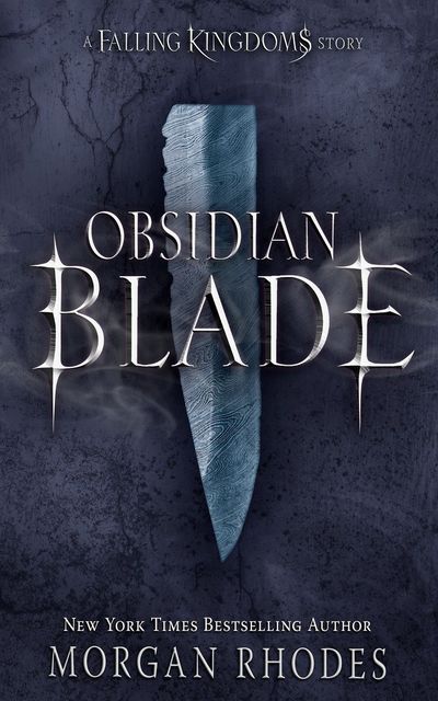 Obsidian Blade, Morgan Rhodes