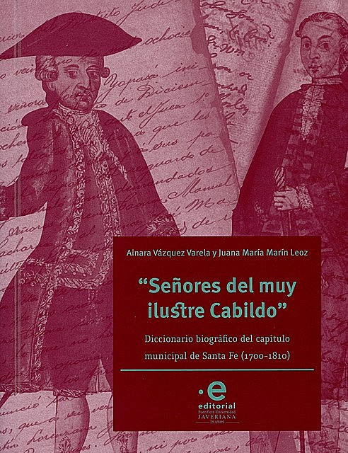 «Señores del muy ilustre cabildo», Ainara Vázquez Varela, Juana María Marín Leoz