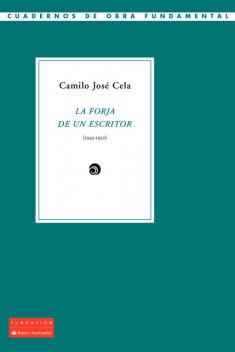 La forja de un escritor (1943–1952)), Camilo José Cela
