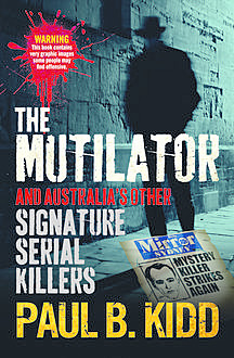 The Mutilator, Paul Kidd