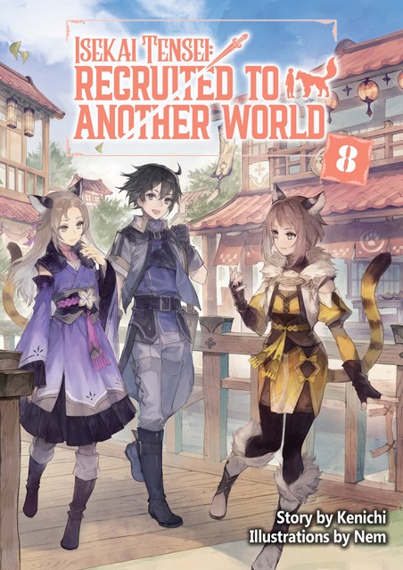 Isekai Tensei: Recruited to Another World Volume 8, Kenichi