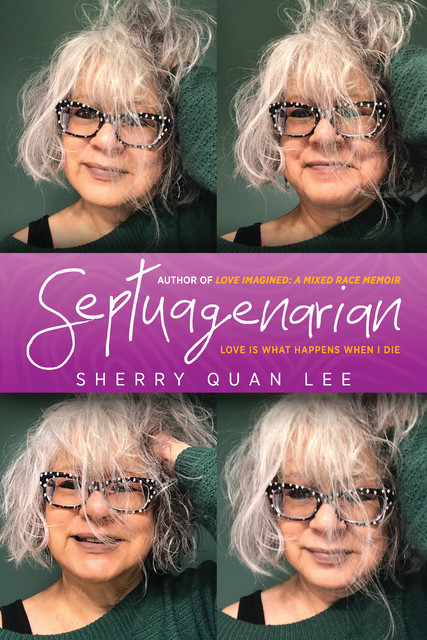 Septuagenarian, Sherry Quan Lee