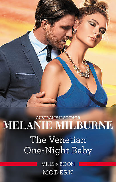 The Venetian One-Night Baby, Melanie Milburne