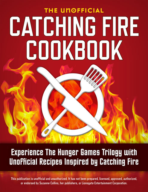 Catching Fire Cookbook, Rockridge Press