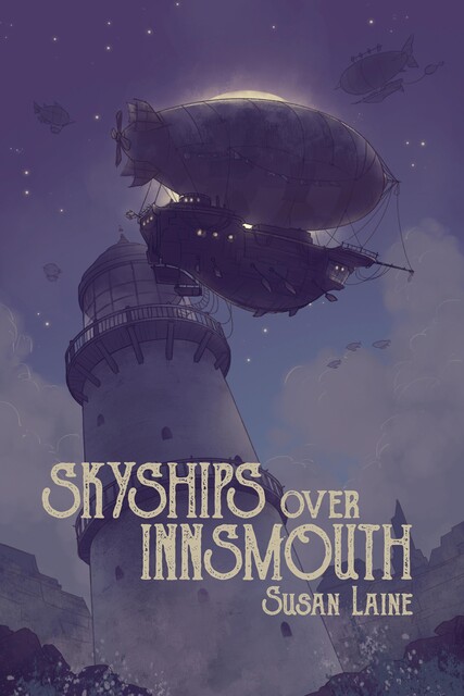 Skyships Over Innsmouth, Susan Laine
