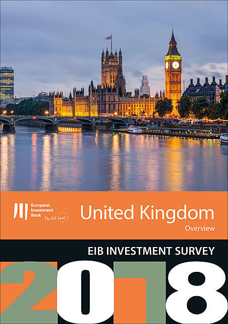 EIB Investment Survey 2018 – United Kingdom overview, European Investment Bank