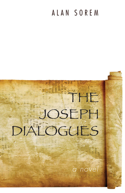 The Joseph Dialogues, Alan Sorem