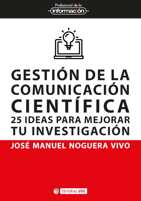 Gestión de la comunicación científica, José Manuel Noguera Vivo