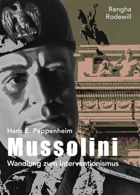 Mussolini, Rengha Rodewill, Hans E. Pappenheim