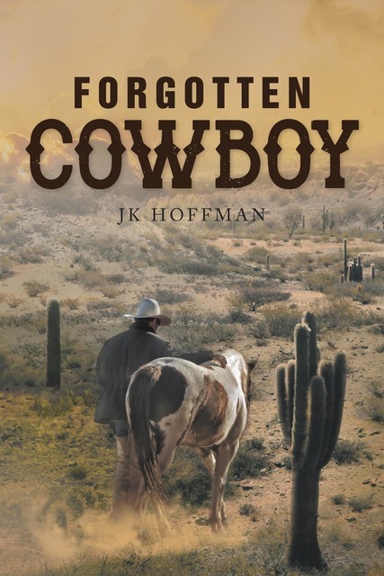 Forgotten Cowboy, JK Hoffman