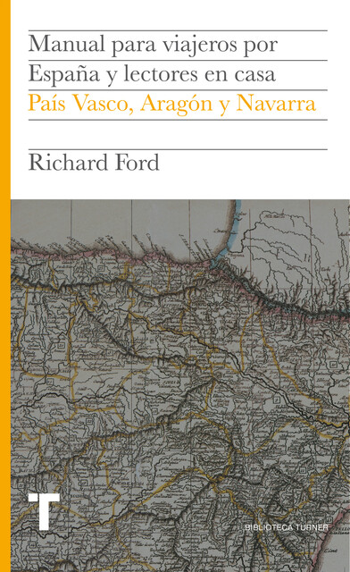 Manual para viajeros por España y lectores en casa VII, Richard Ford
