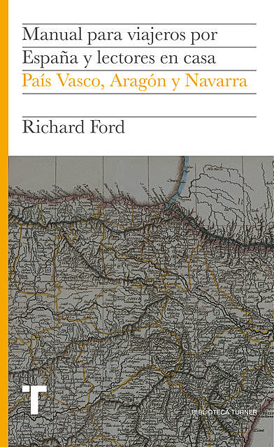Manual para viajeros por España y lectores en casa VII, Richard Ford