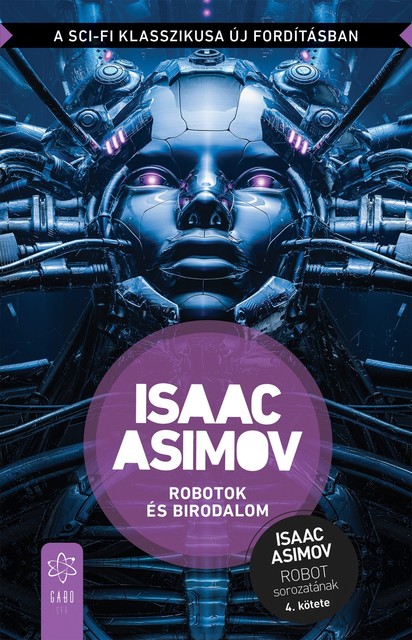 Robotok és birodalom, Isaac Asimov