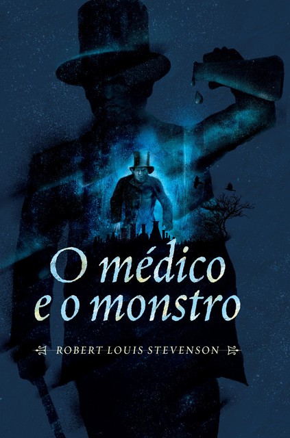 O médico e o monstro, Robert Louis Stevenson