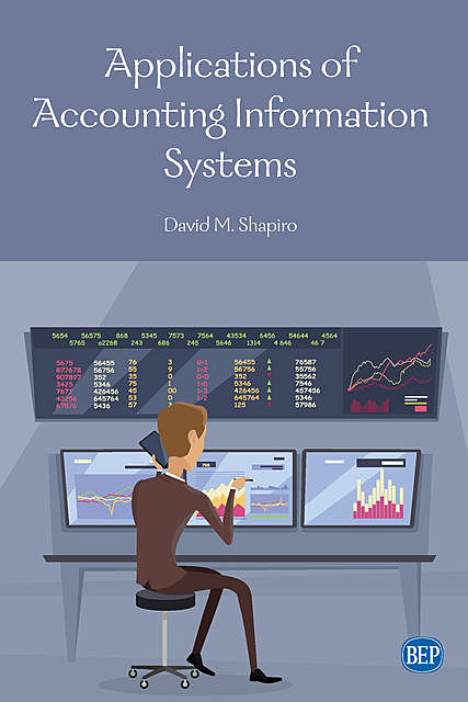 Applications of Accounting Information Systems, David Shapiro