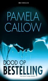 Dood op bestelling, Pamela Callow