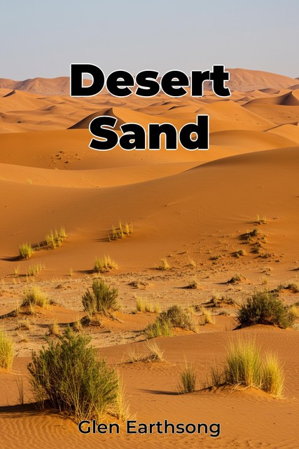 Desert Sand, Glen Earthsong