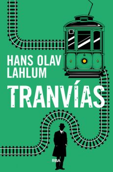 Tranvías, Hans Olav Lahlum