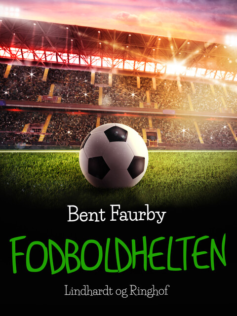 Fodboldhelten, Bent Faurby