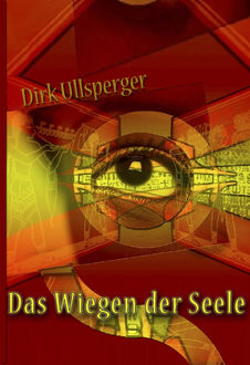 Das Wiegen der Seele, Dirk Ullsperger