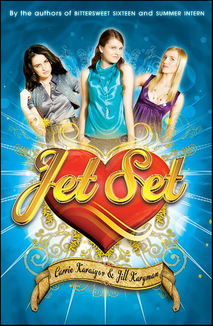Jet Set, Carrie Karasyov, Jill Kargman