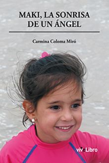 Maki, la sonrisa de un ángel, Carmen del Mar Coloma Miró