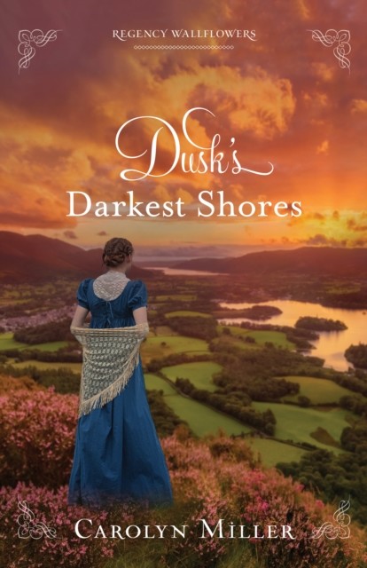 Dusk’s Darkest Shores, Carolyn Miller