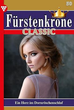 Fürstenkrone Classic 50 – Adelsroman, Sabrina von Nostitz