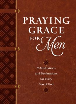 Praying Grace for Men, David Holland