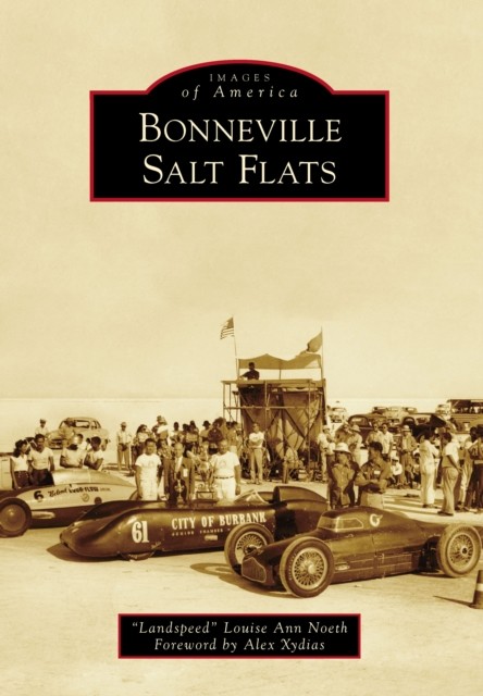 Bonneville Salt Flats, amp, quote, Landspeed, Louise Ann Noeth