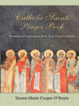 Catholic Saints Prayer Book, Donna-Marie Cooper O'Boyle