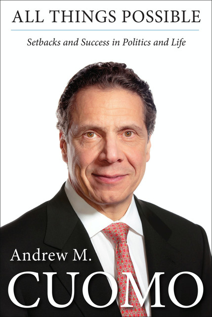 All Things Possible, Andrew M. Cuomo