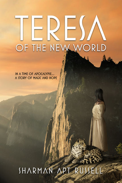 Teresa of the New World, Sharman Apt Russell