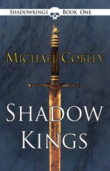 Shadowkings, Michael Cobley
