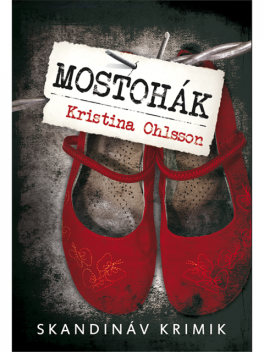 Mostohák, Kristina Ohlsson
