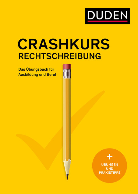 Crashkurs Rechtschreibung, Duden Redaktion