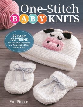 One-Stitch Baby Knits, Val Pierce