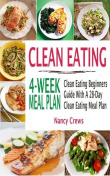 Clean Eating 4-Week Meal Plan, Nancy Crews