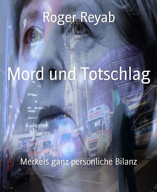 Mord und Totschlag, Roger Reyab