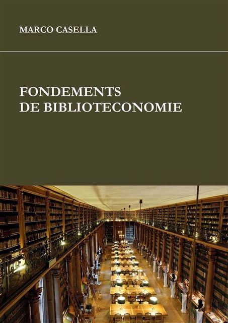 Fondements de bibliothéconomie, Marco Casella