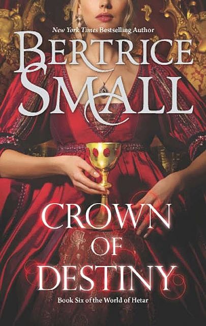 Crown of Destiny, Bertrice Small