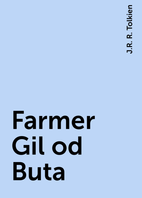 Farmer Gil od Buta, J.R. R. Tolkien
